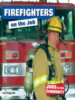 cover image of Firefighters on the Job
